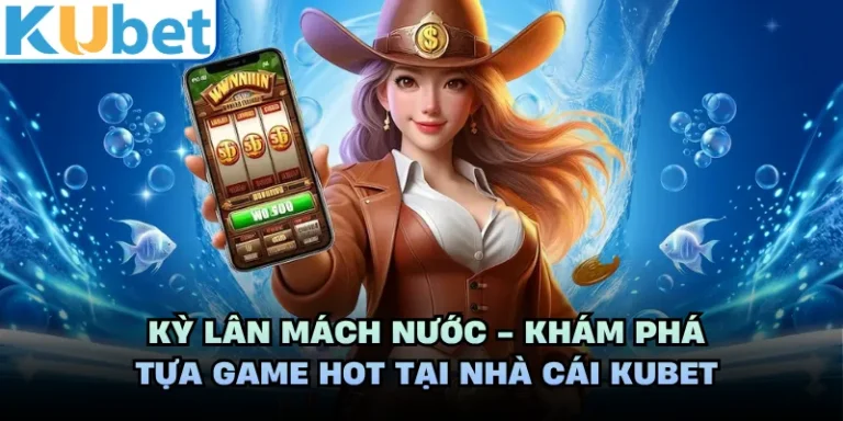 Kỳ Lân Mách Nước KUBET